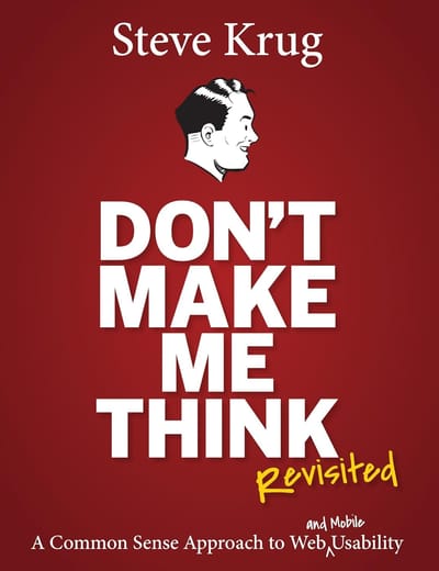 Book cover for Steve Krug's book: Don’t Make Me Think